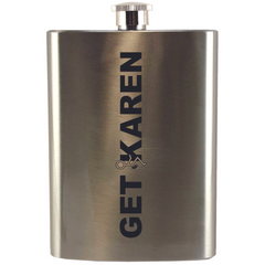 Stainless Steel Get F'd Karen Flask