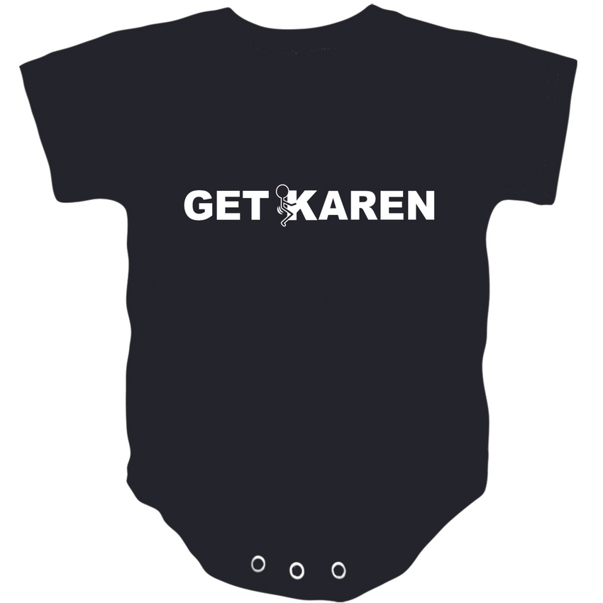 Black Get F'd Karen 100% Cotton Baby Onesie
