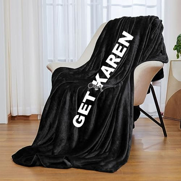 Black Get F'd Karen Throw Blanket 50"x60"