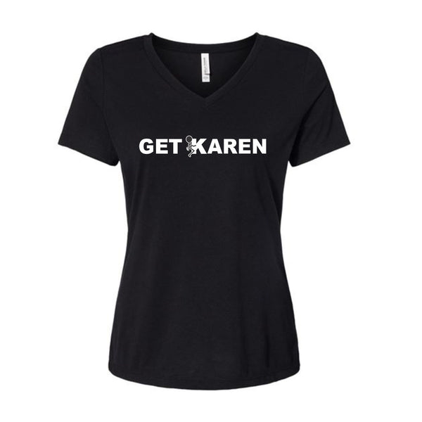 Black Get F'd Karen Ladies V-Neck T-Shirt