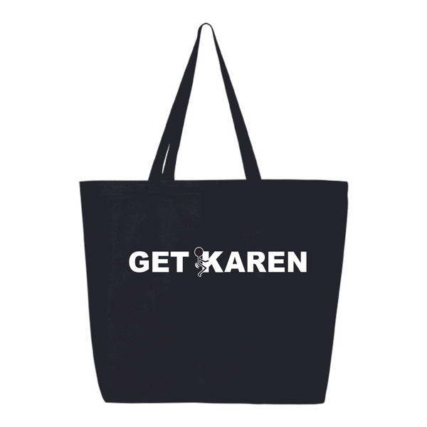 Black Get F'd Karen Tote Bag